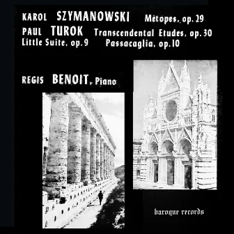 Szymanowski: Metopes, Op. 29 - Turok: Little Suite Op. 9, Passacaglia, Op.10, Three Transcendental Etudes, Op, 30 by 