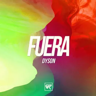 Fuera (Extended Mix) by Dyson