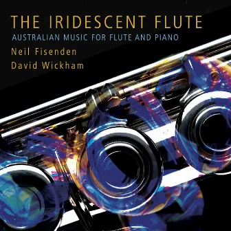 The Iridescent Flute by Neil Fisenden