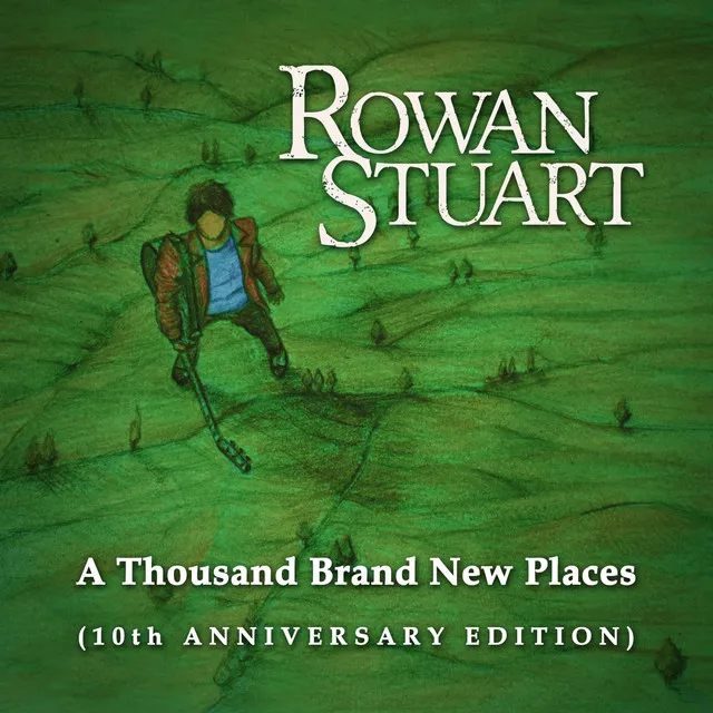 A Thousand Brand New Places (10th Anniversary Edition)