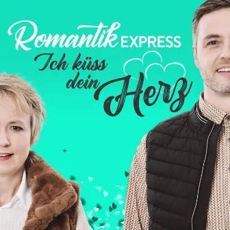 Ich küss dein Herz by Romantik Express