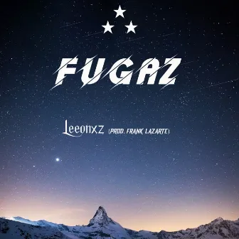 Fugaz by Frank Lazarte