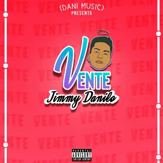 Vente by Jimmy Danilo