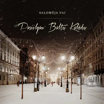 Pasiilgau Baltų Kalėdų by Salomėja Vai