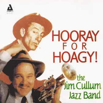 Hooray for Hoagy! by Jim Cullum Jazz Band