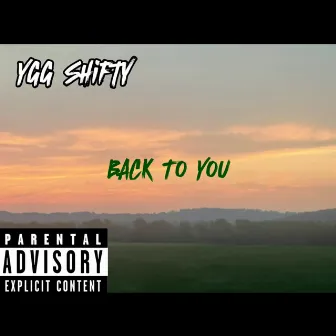 Back to You by YGG Shifty