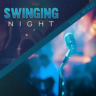 Swinging Night by Sean Mikes