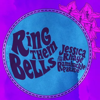 Ring Them Bells by Jessica Rhaye