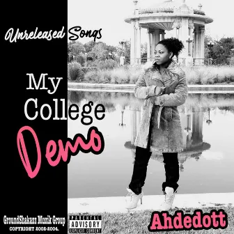 My College Demo (Unreleased Songs) by Ahdedott