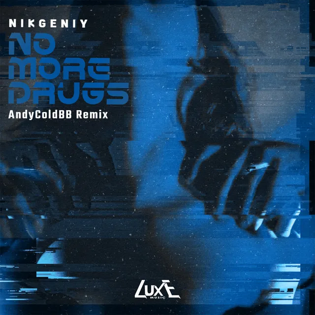 No More Drugs - AndyColdBB Remix