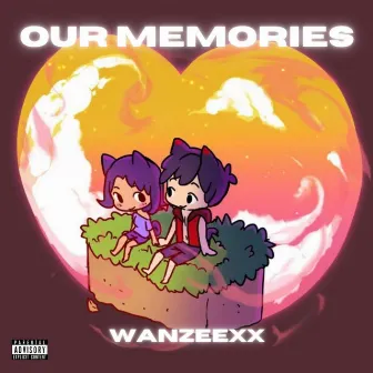 Our Memories by Unknown Artist