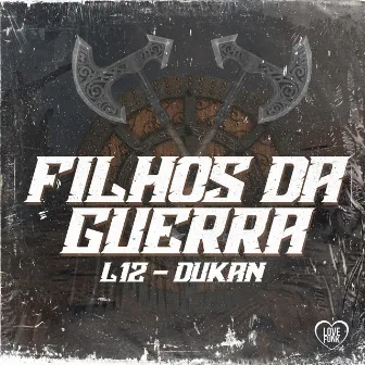 Filhos da Guerra by Dukan