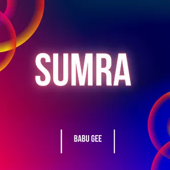 Sumra by Babu Gee