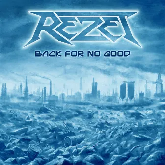 Back for No Good by Rezet