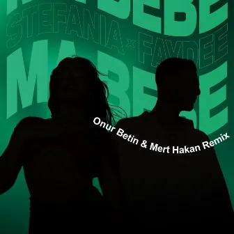 Ma Bebe (Onur Betin & Mert Hakan Remix) by Stefania