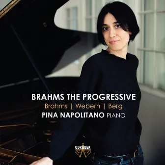 Brahms the Progressive by Pina Napolitano