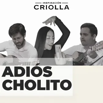 Adiós Cholito (Marinera Cantada) by Unknown Artist