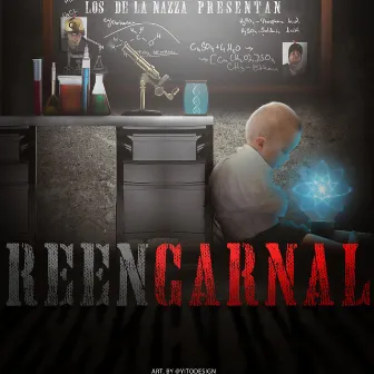 Los De La Nazza Presentan ReenCarnal by Musicologo Y Menes