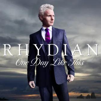 One Day Like This by Rhydian