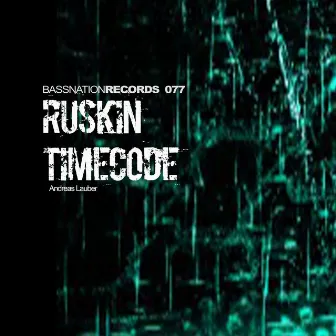 Ruskin Timecode by Andreas Lauber