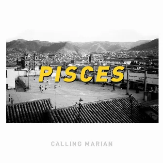 Pisces by Calling Marian