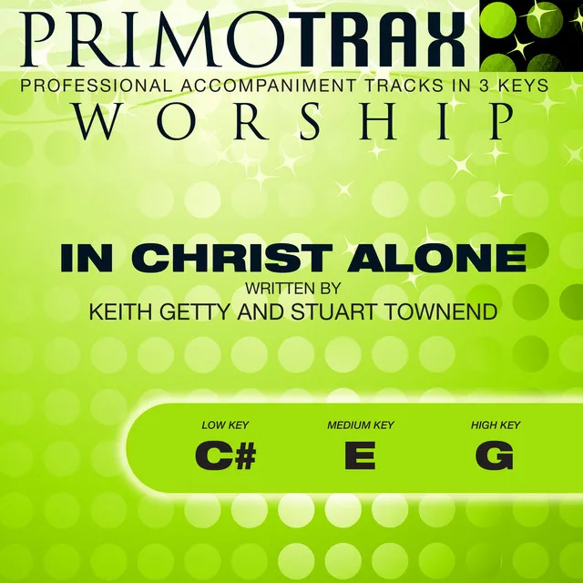 In Christ Alone (Worship Primotrax) [Performance Tracks] - EP