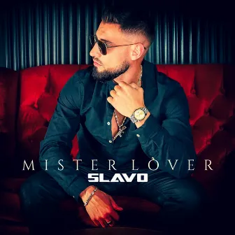 Mister Lover by SLAVO