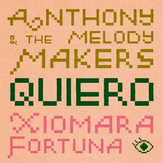 Quiero by Anthony and the Melody Makers