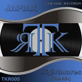 Nightmares (Dub Mix) by Japiax