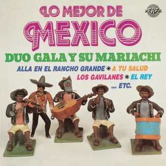 Lo Mejor de Mexico by Duo Gala y su Mariachi