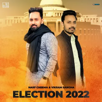 Election 2022 by Vikram Sangha