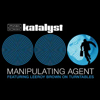 Manipulating Agent by Katalyst