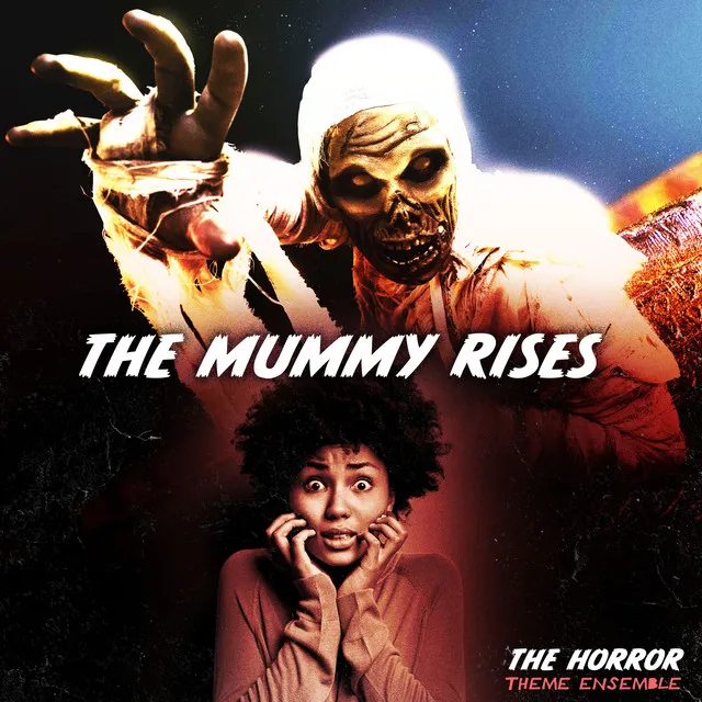 The Mummy Rises