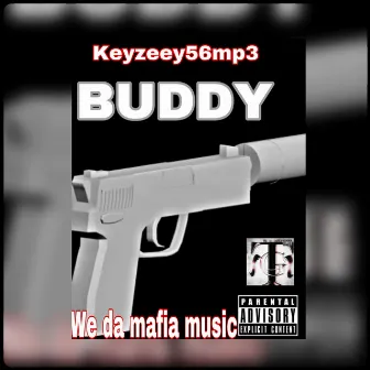 BUDDY by Keyzeey56mp3