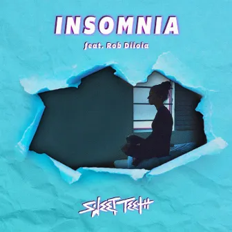 Insomnia by Sweet Teeth