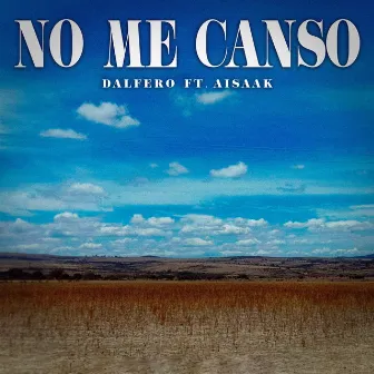 No Me Canso by Dalfero