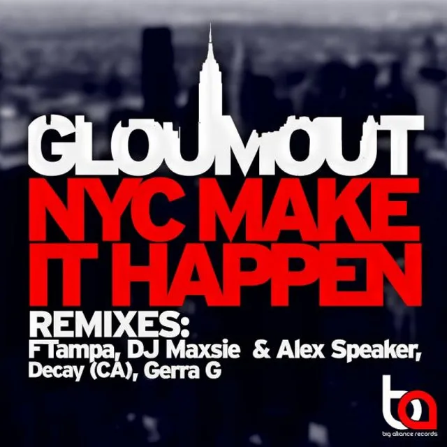 NYC Make It Happen - FTampa Remix