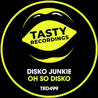 Oh So Disko by Disko Junkie