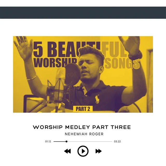 Worship Medley Part Three