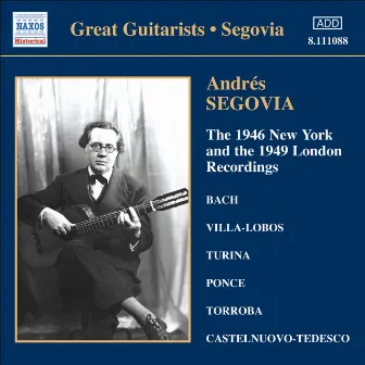 Segovia, Andres: 1946 New York and the 1949 London Recordings (The) by Alec Sherman