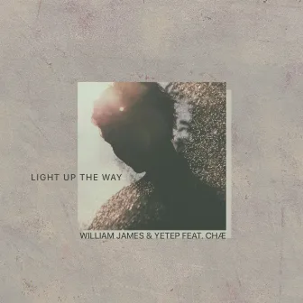 Light Up The Way by William James