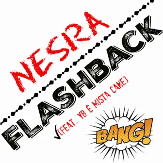 Flashback by Nesra