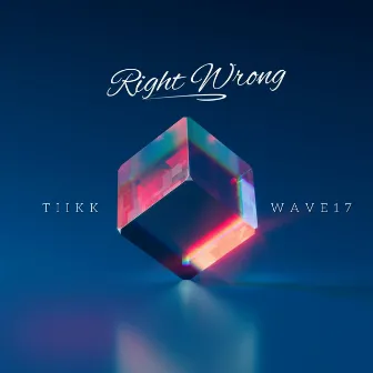 Right Wrong by WAVE17