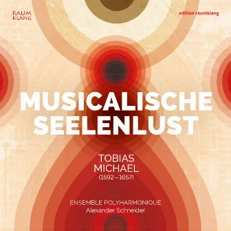 Tobias Michael: Musicalische Seelenlust by Tobias Michael