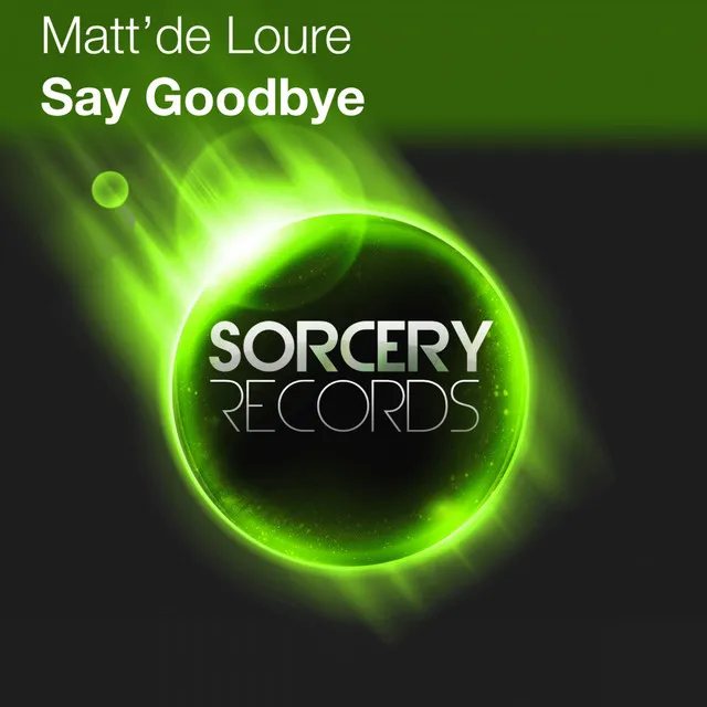 Say Goodbye - Original Mix