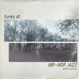 Hip-hop Jazz ...with Voices by Funky DL