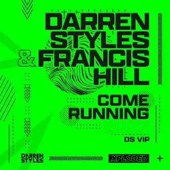 Come Running 2022 (DS VIP) by Francis Hill