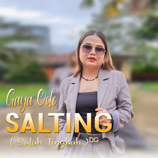 SALTING ( Salah Tingkah )