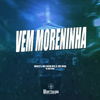 Vem Moreninha by MAX22