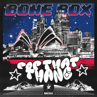 Pop That Thang EP by BONE BOX